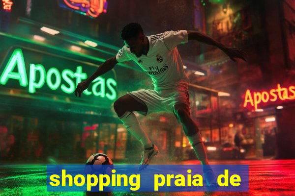 shopping praia de belas cinema